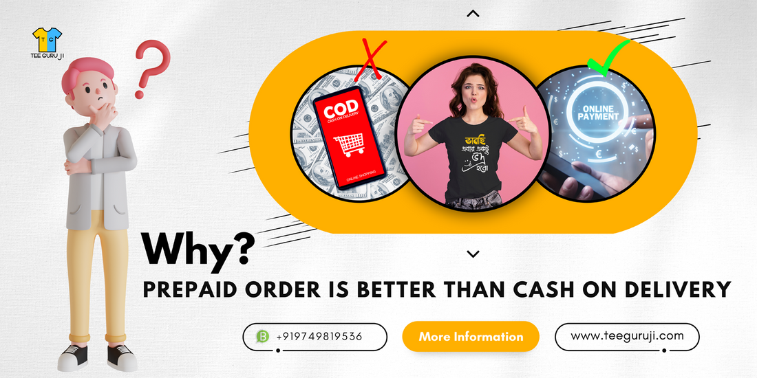 WHY PREPAID ORDER IS BETTER THAN CASH ON DELIVERY  TEEGURUJI Bengali T-Shirt