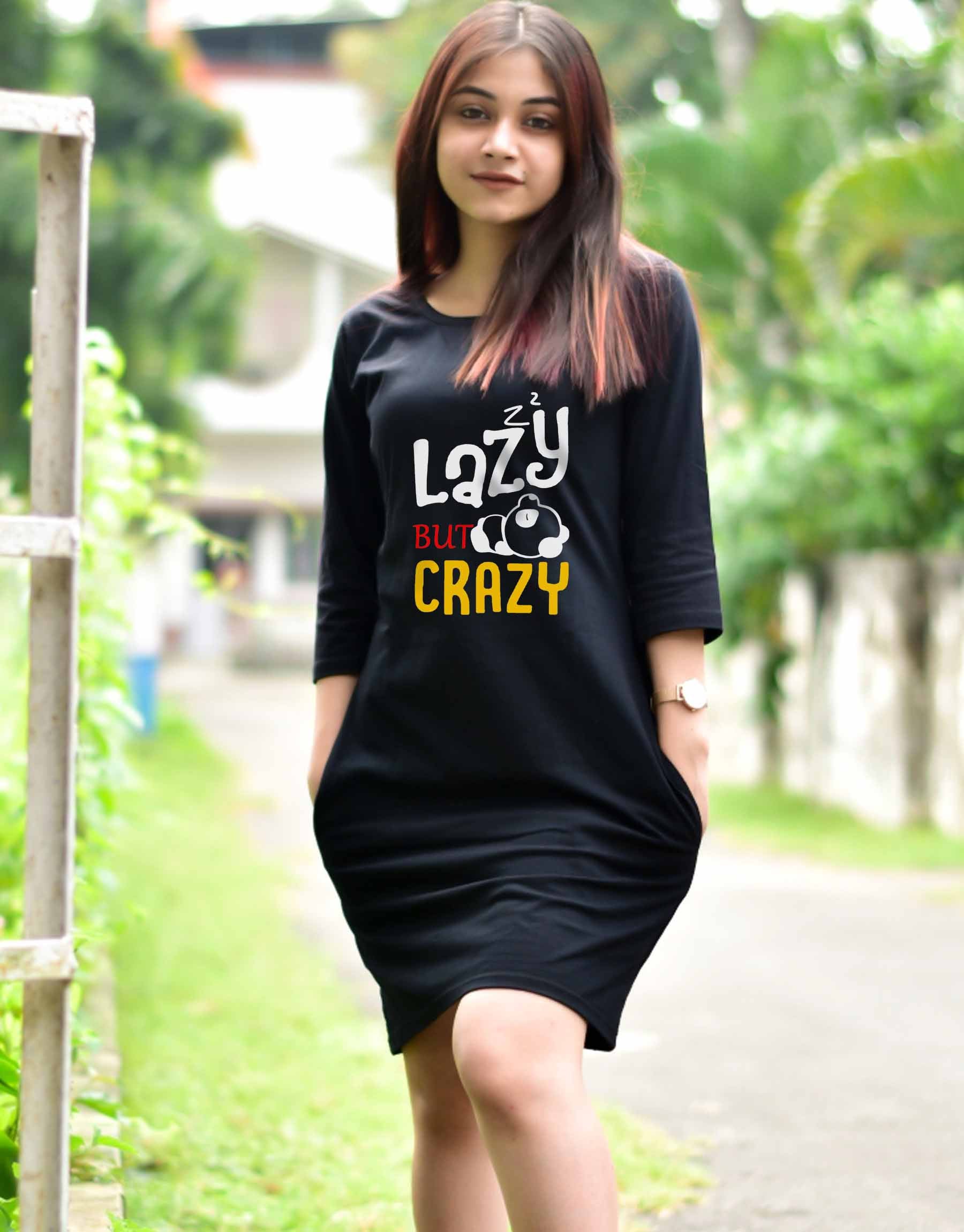 Lazy But Crazy - TShirt Dress For Women - 699.00 - TEEGURUJI - Free Shipping
