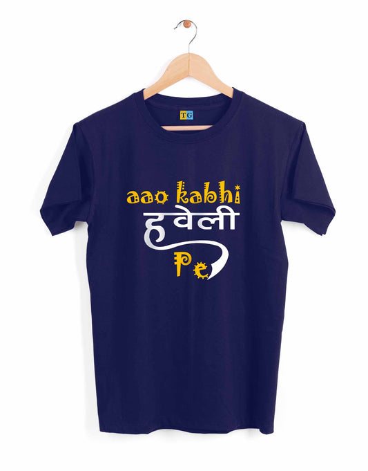 Aao Kabhi Habeli Pe - TEEGURUJI tshirt - 499.00 - TEEGURUJI - Free Shipping