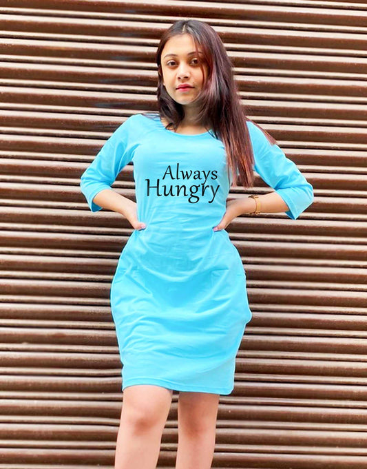 Always Hungry - T shirt Dress For Women - 699.00 - TEEGURUJI - Free Shipping