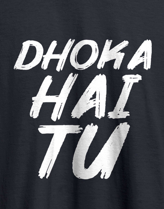 Dhoka Hai Tu  TEEGURUJI Black T shirt - 499.00 - TEEGURUJI - Free Shipping