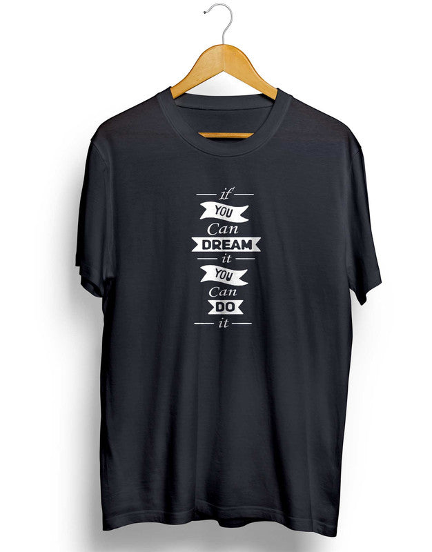 If You Can Dream It TEEGURUJI T shirt - 399.00 - TEEGURUJI - Free Shipping