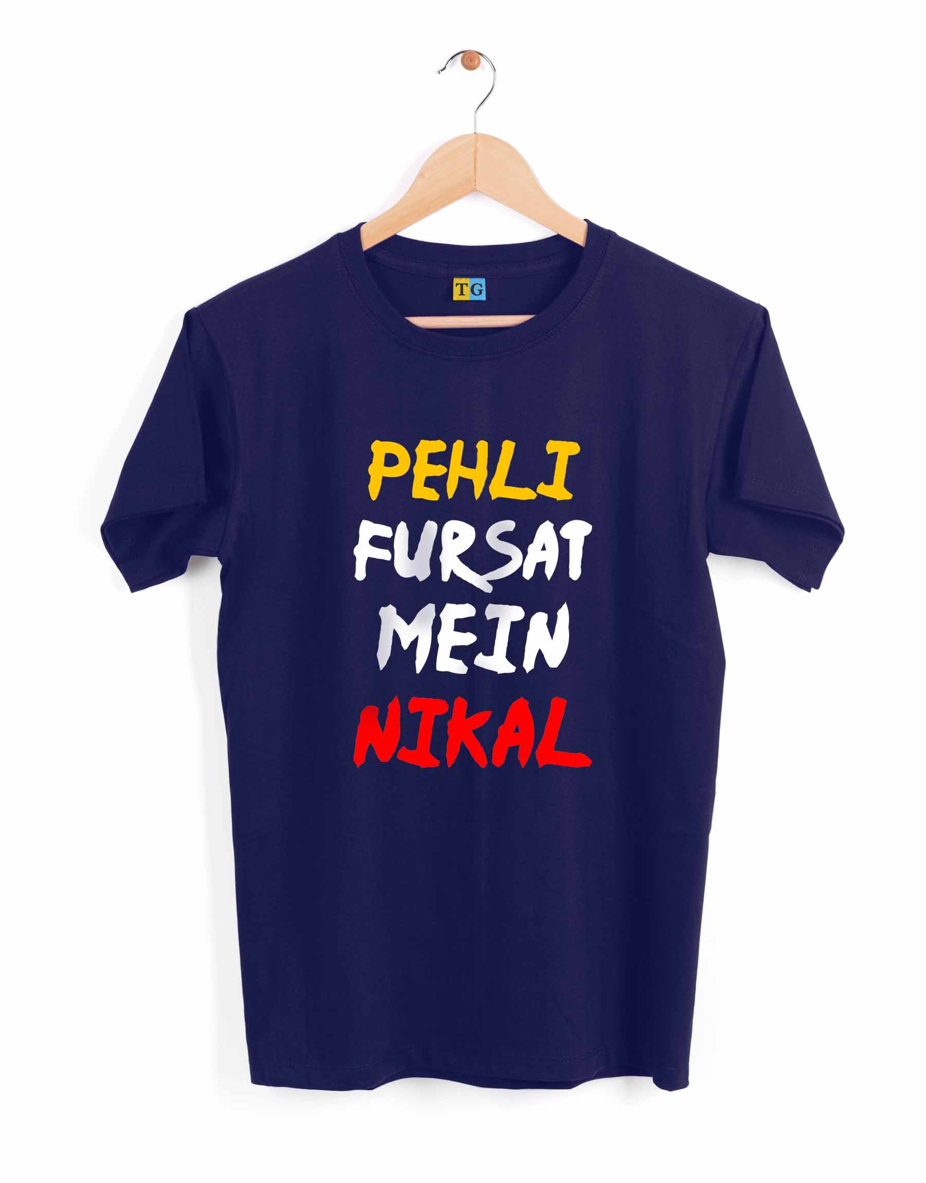 Peheli Fursat Main Nikal TEEGURUJI T shirt - 499.00 - TEEGURUJI - Free Shipping